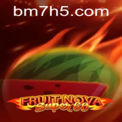 Explorando o Mundo do Jogo 'FruitNovaSuper60'
